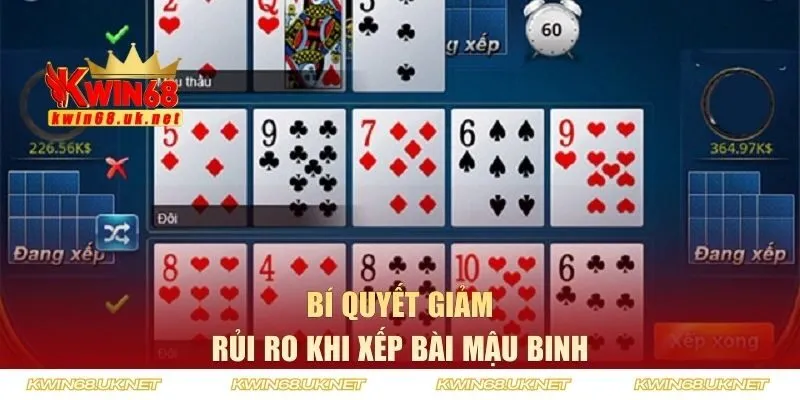 Bí quyết giảm rủi ro khi xếp bài mậu binh