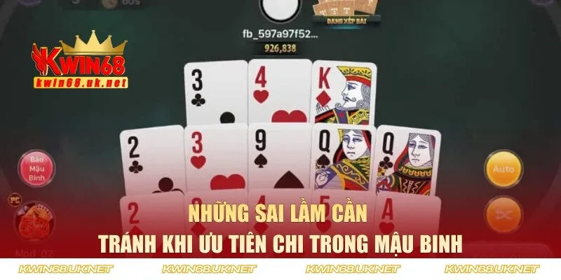 Sai lầm cần tránh khi ưu tiên chi trong Mậu Binh